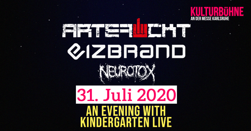 An evening with Kindergarten live: ARTEFUCKT, EIZBRAND, NEUROTOX